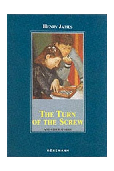 The Turn Of The Screw: And Other Stories (Konemann Classics)